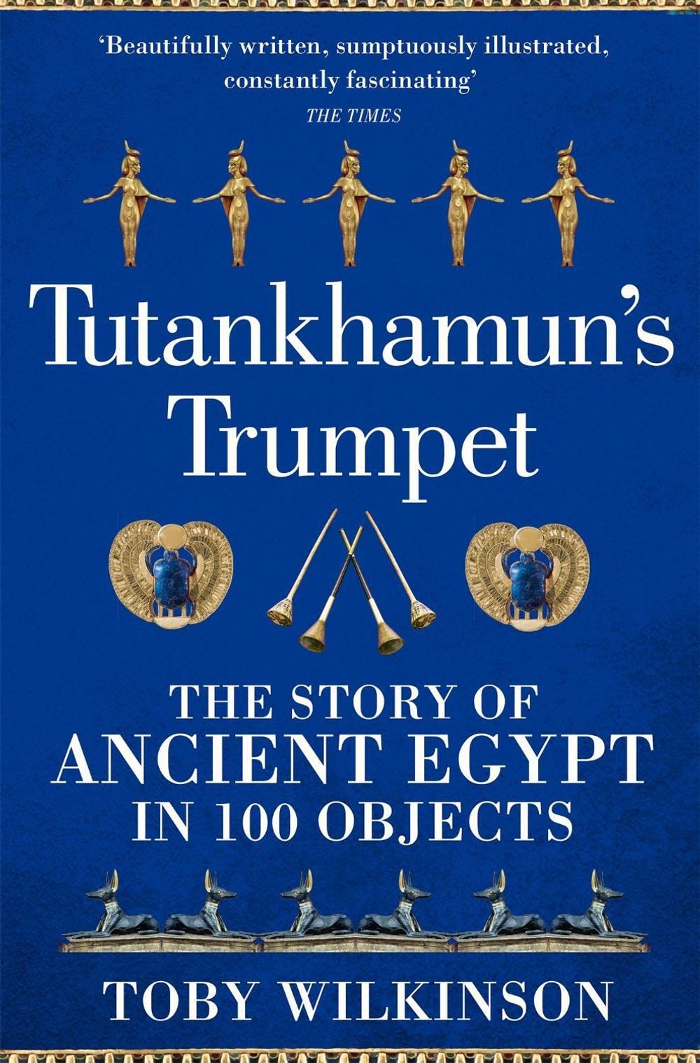 Tutankhamun's Trumpet by Toby Wilkinson - ISBN: 9781529045987