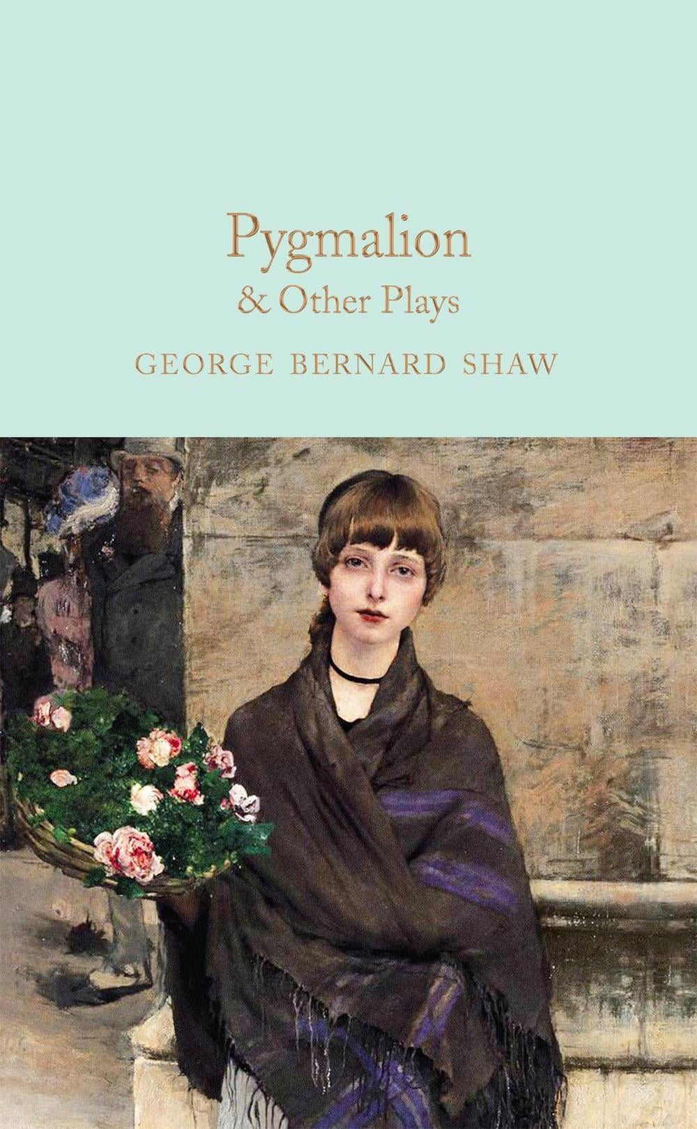 Pygmalion & Other Plays by George Bernard Shaw - ISBN: 9781529048001