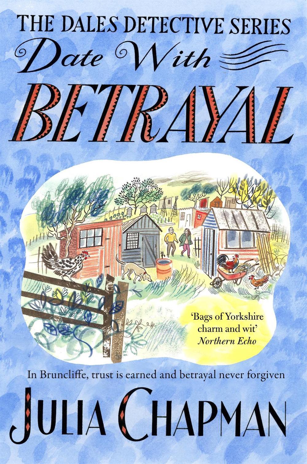 Date with Betrayal by Julia Chapman - ISBN: 9781529049602