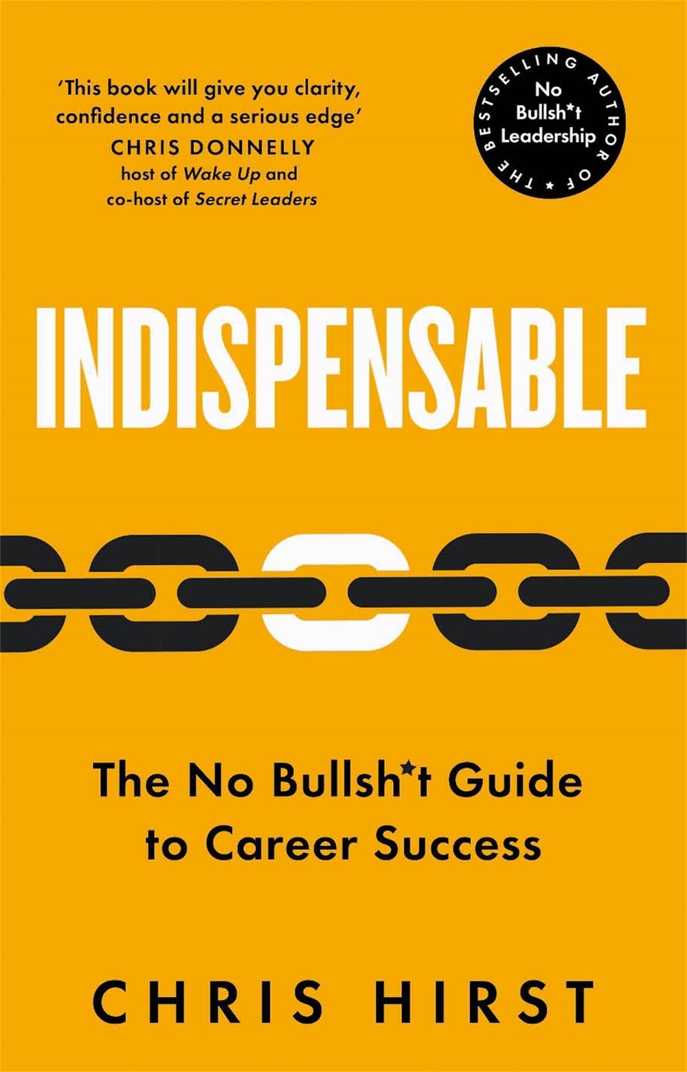 Indispensable by Chris Hirst - ISBN: 9781529051759