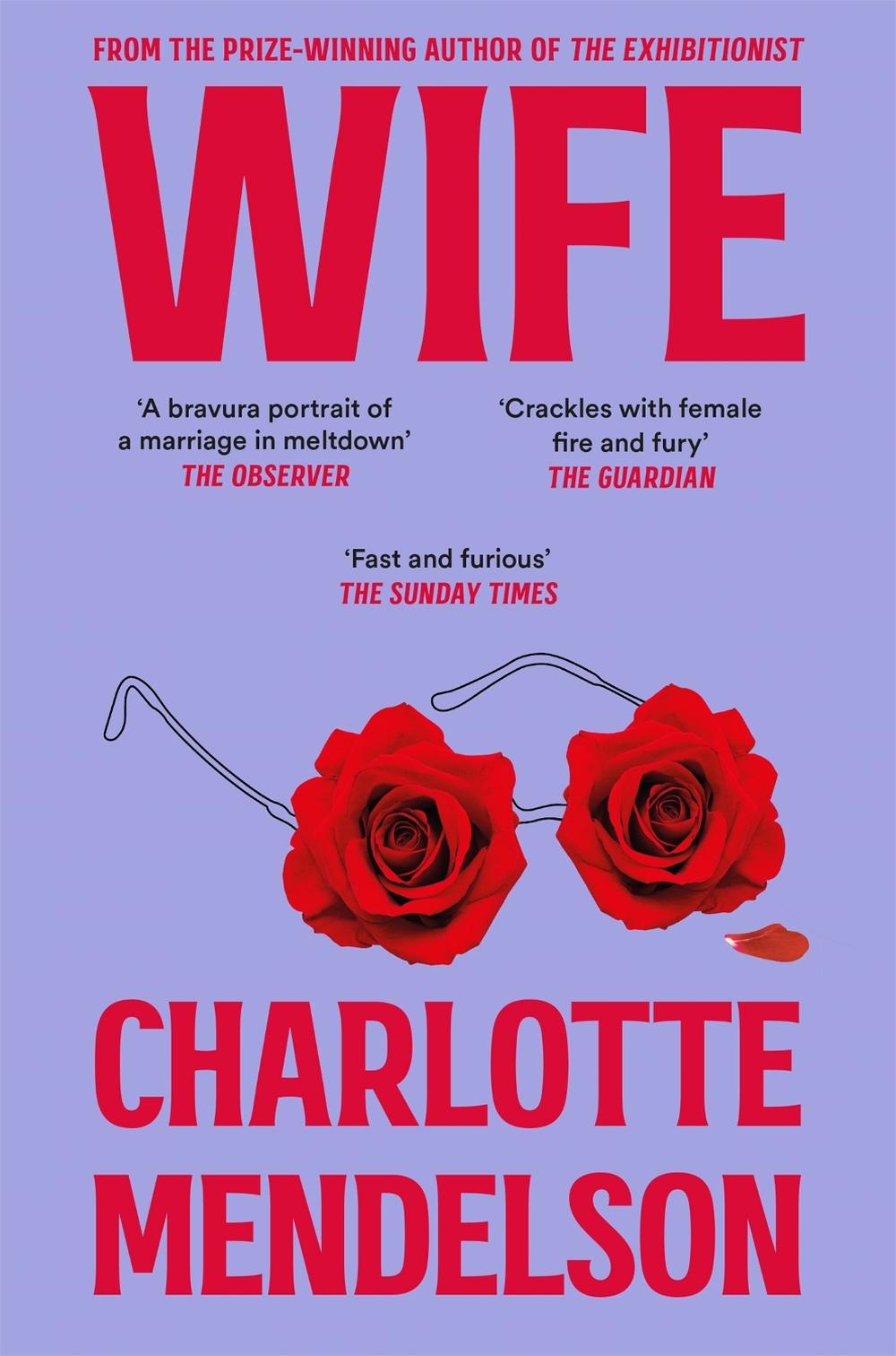 Wife by Charlotte Mendelson - ISBN: 9781529052831