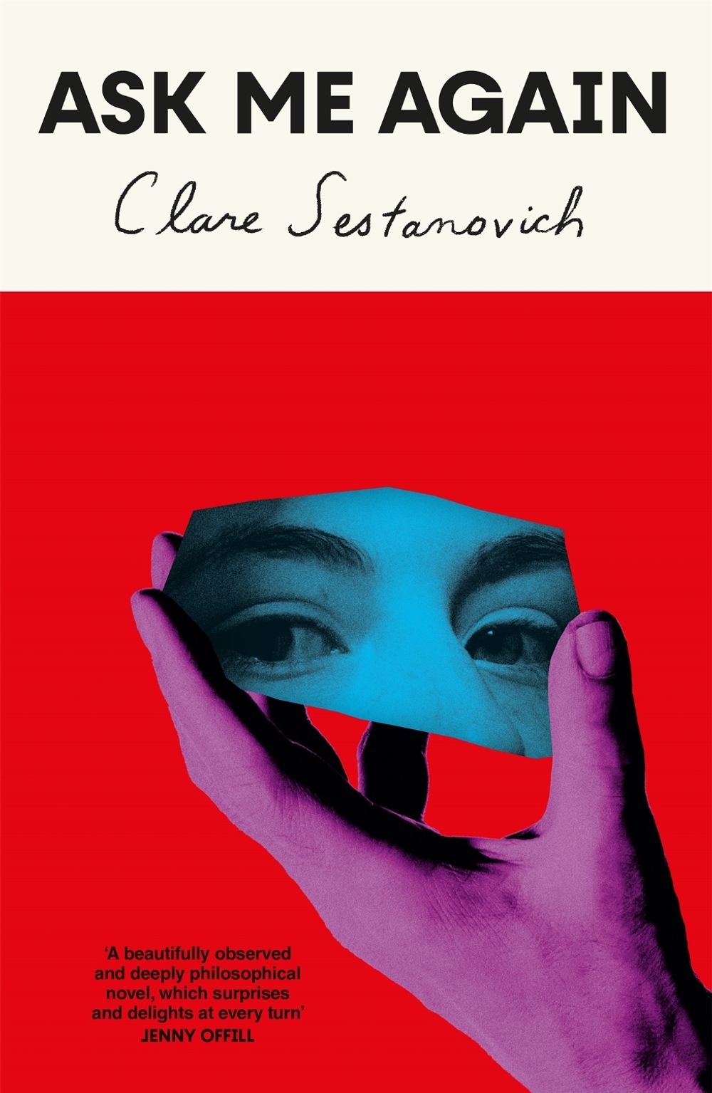 Ask Me Again by Clare Sestanovich - ISBN: 9781529053593