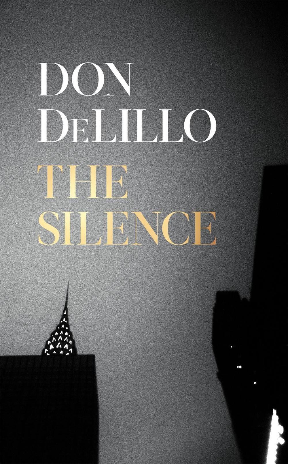 The Silence by Don DeLillo - ISBN: 9781529057096