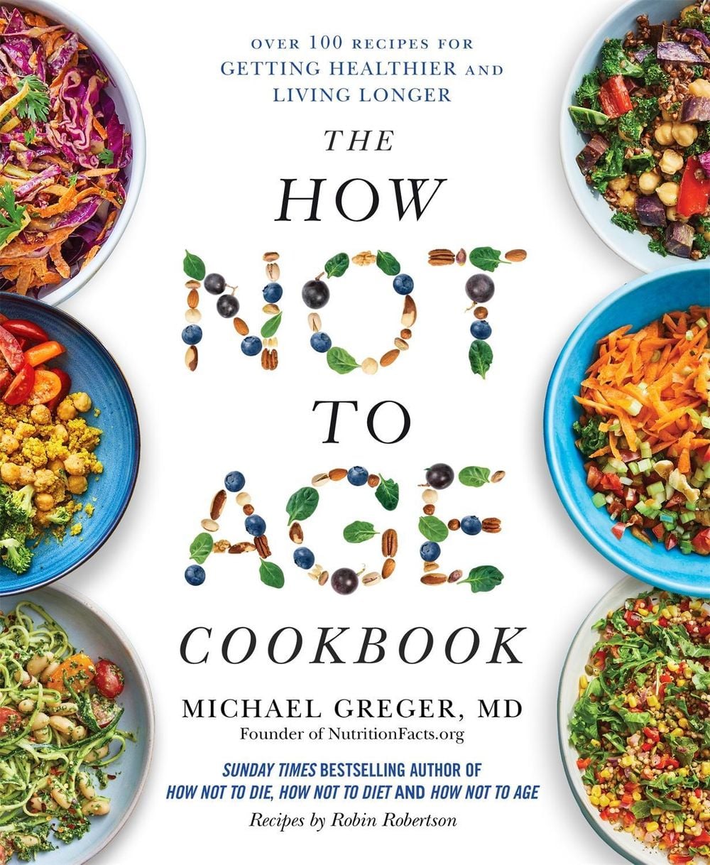 The How Not to Age Cookbook by Michael Greger - ISBN: 9781529057409