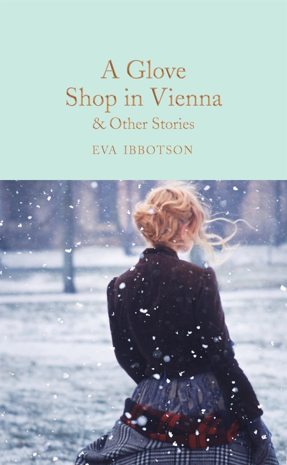 A Glove Shop in Vienna and Other Stories by Eva Ibbotson - ISBN: 9781529059342