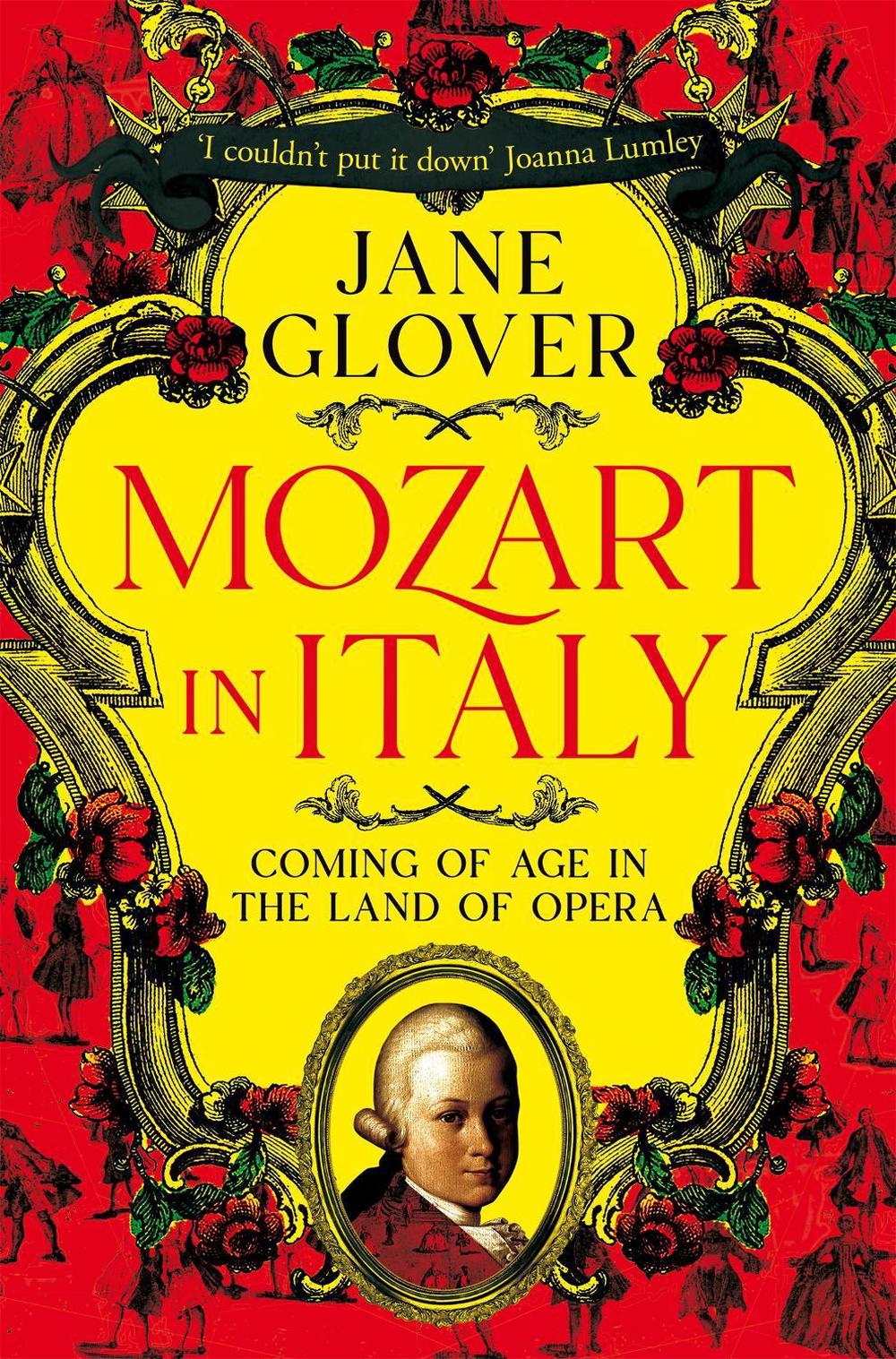 Mozart in Italy by Jane Glover - ISBN: 9781529059908