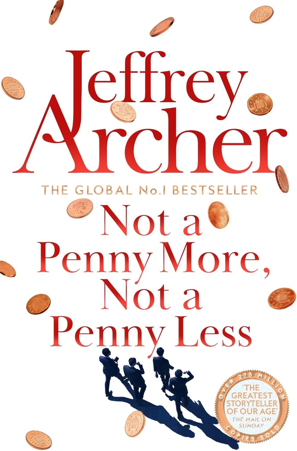 Not A Penny More, Not A Penny Less by Jeffrey Archer - ISBN: 9781529060010