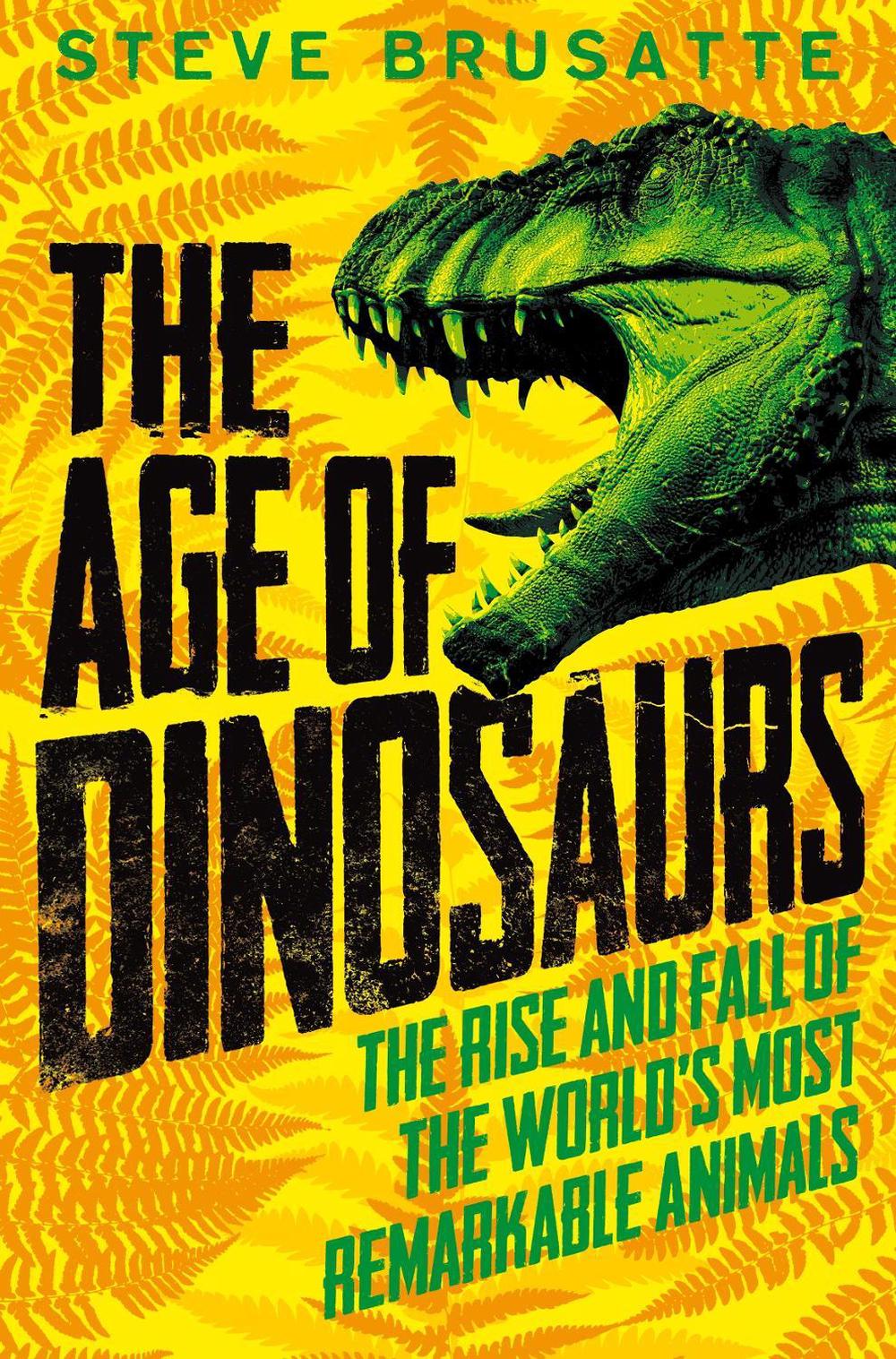 The Age of Dinosaurs, 9781529060638