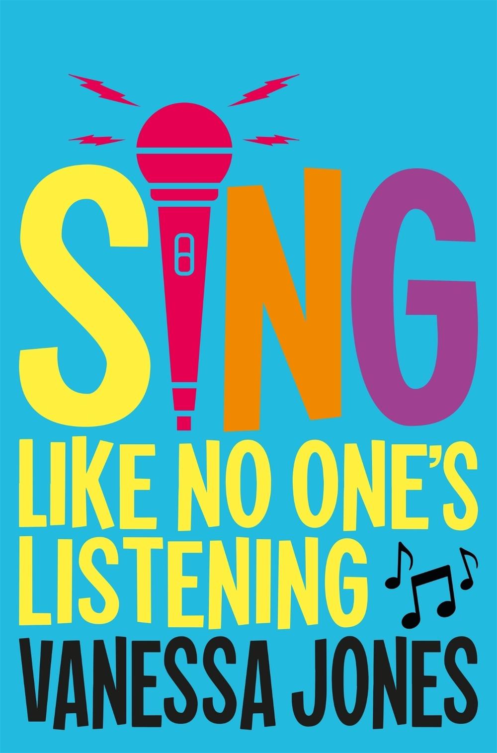 Sing Like No One's Listening by Vanessa Jones - ISBN: 9781529061697