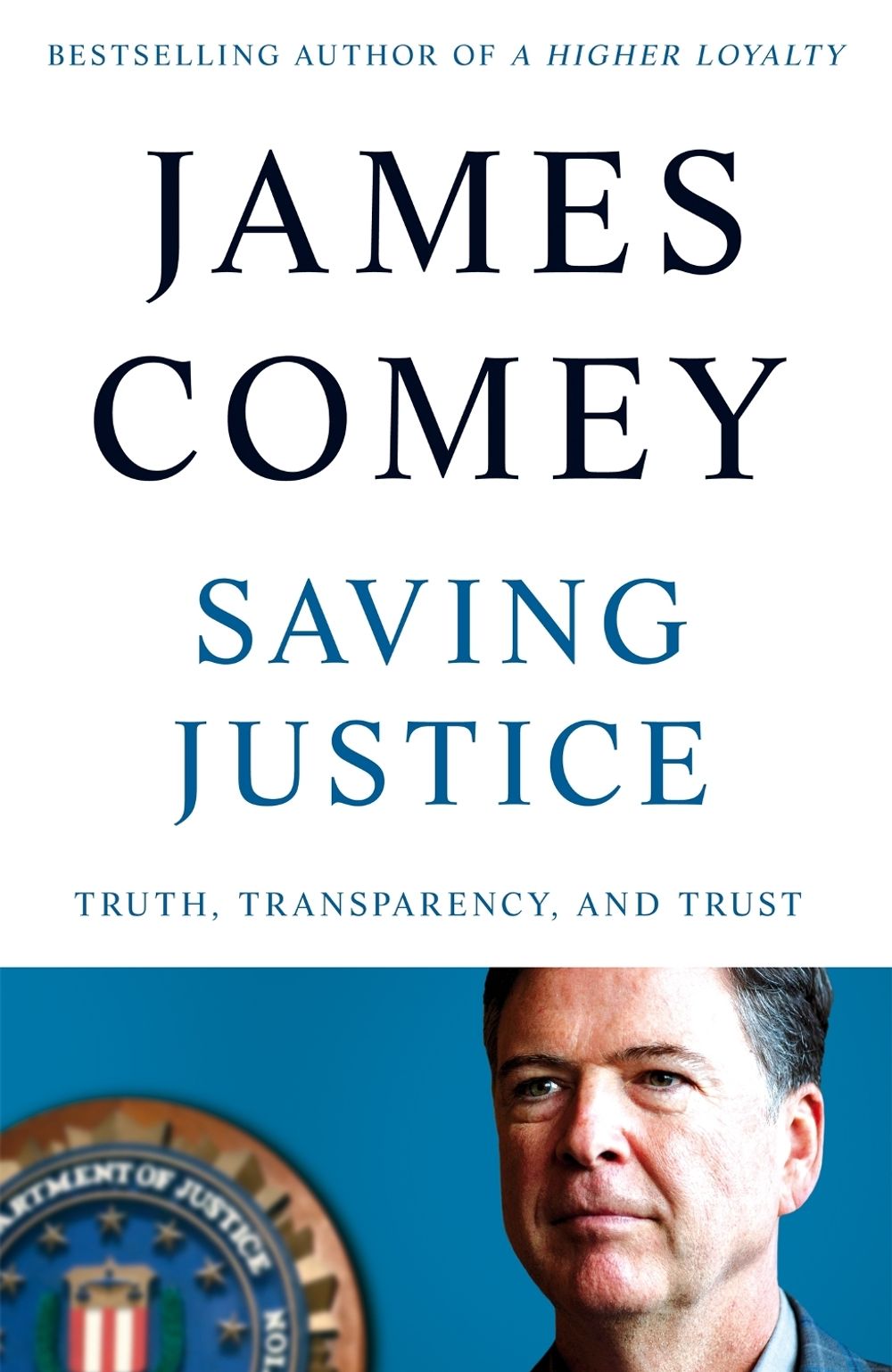 Saving Justice by James Comey - ISBN: 9781529062816