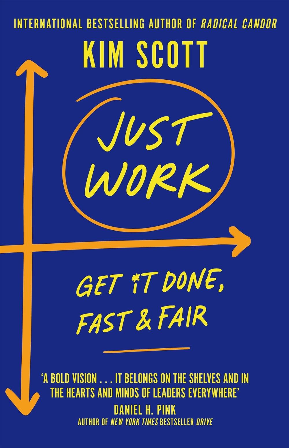 Just Work by Kim Scott - ISBN: 9781529063592