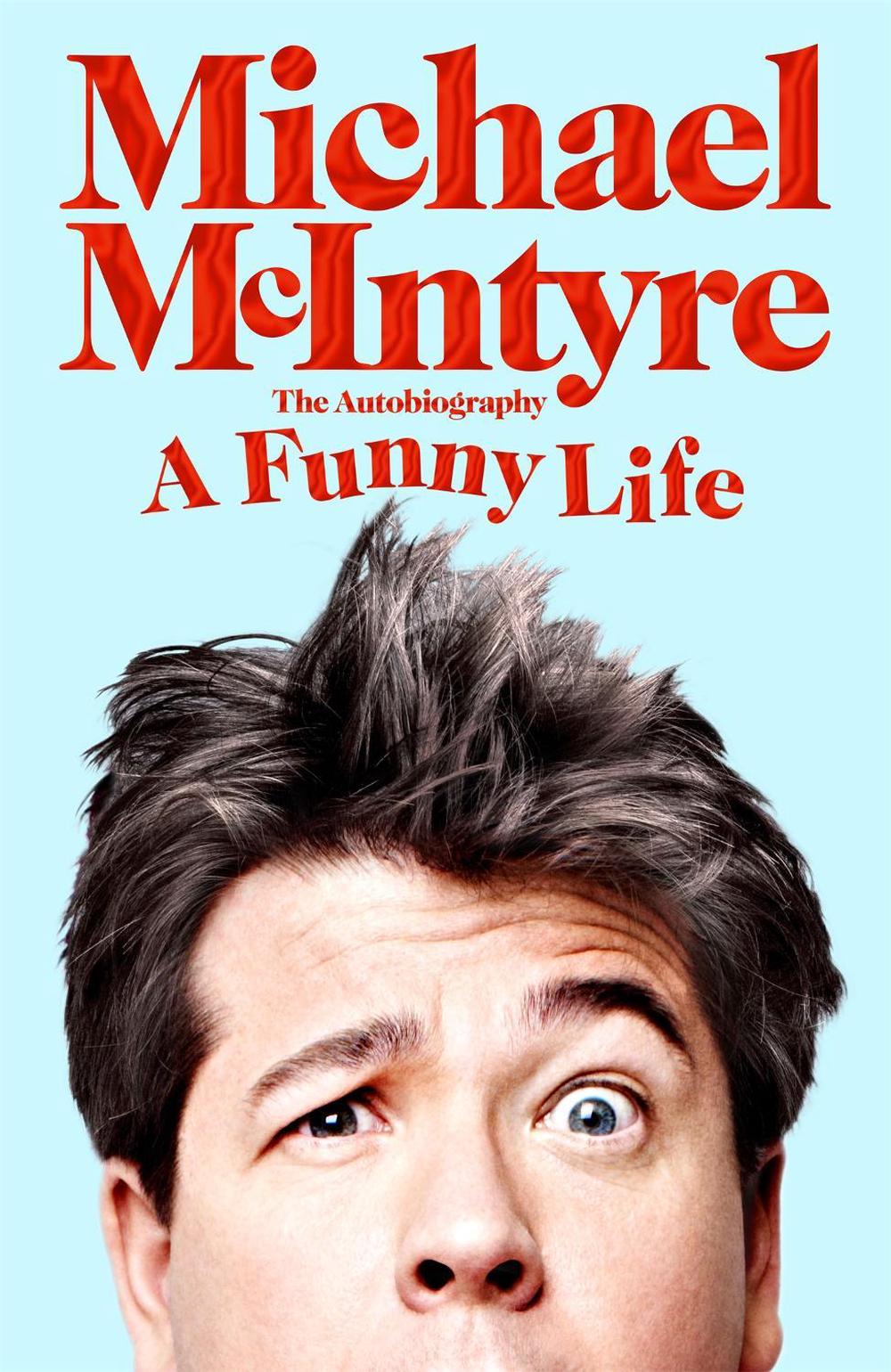 A Funny Life by Michael McIntyre - ISBN: 9781529063653