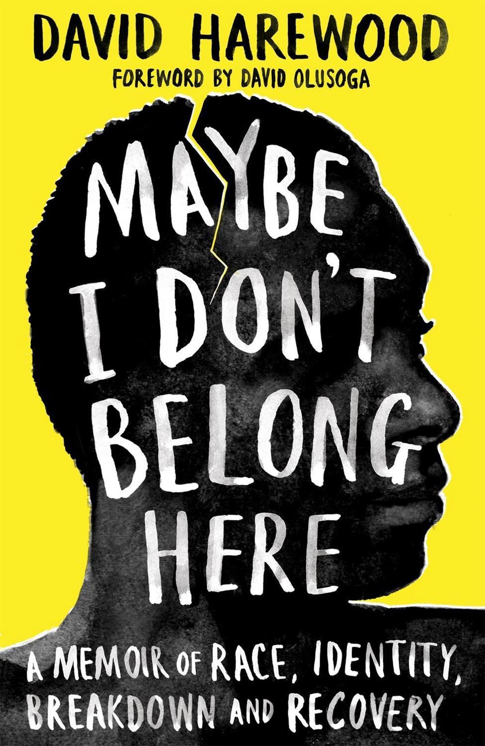Maybe I Don't Belong Here by David Harewood - ISBN: 9781529064148
