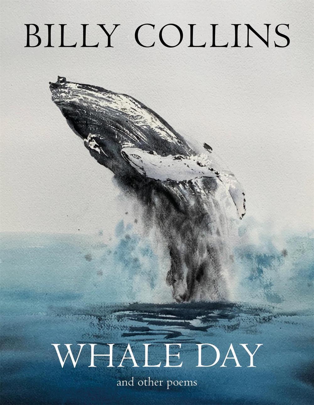 Whale Day by Billy Collins - ISBN: 9781529064537