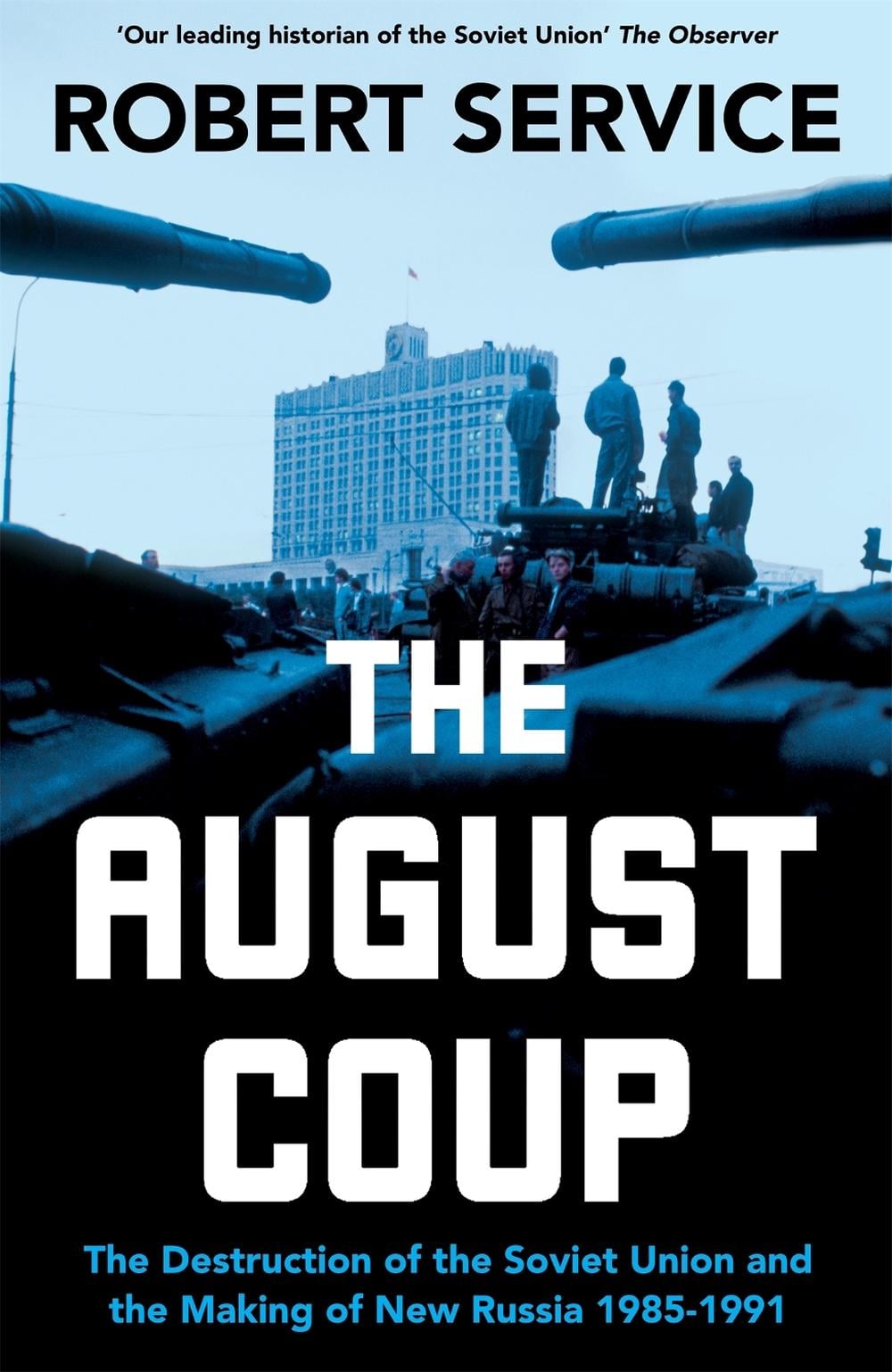 The August Coup by Robert Service - ISBN: 9781529065787
