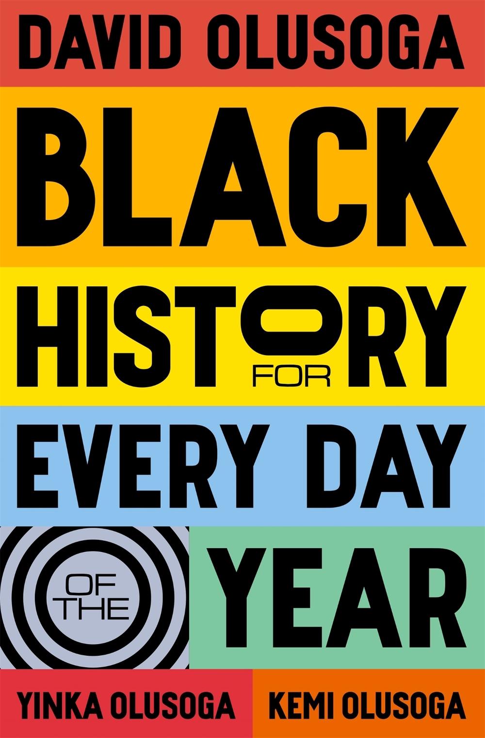 Black History for Every Day of the Year, 9781529066203