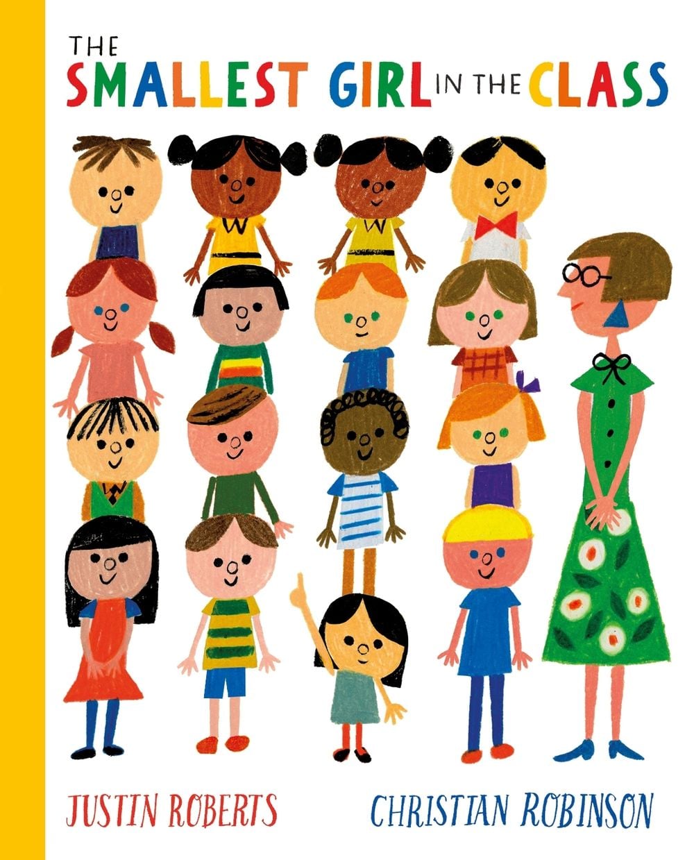 The Smallest Girl in the Class by Justin Roberts - ISBN: 9781529066302