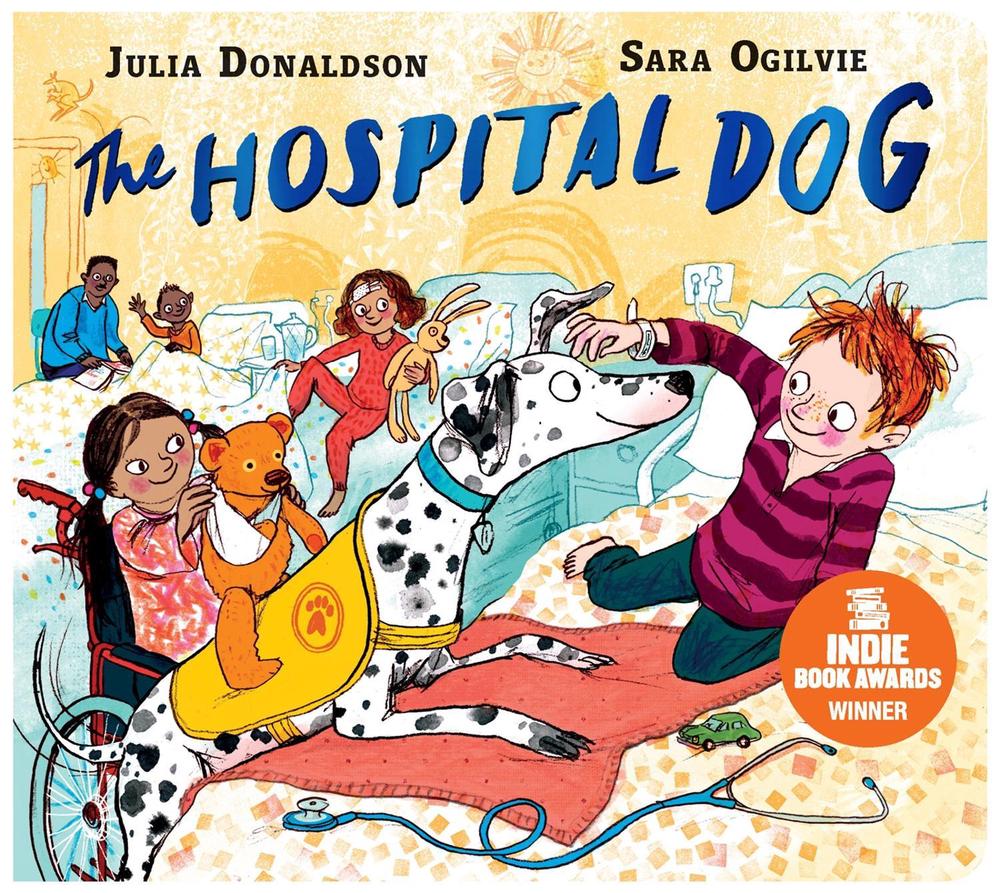 The Hospital Dog by Julia Donaldson - ISBN: 9781529069259