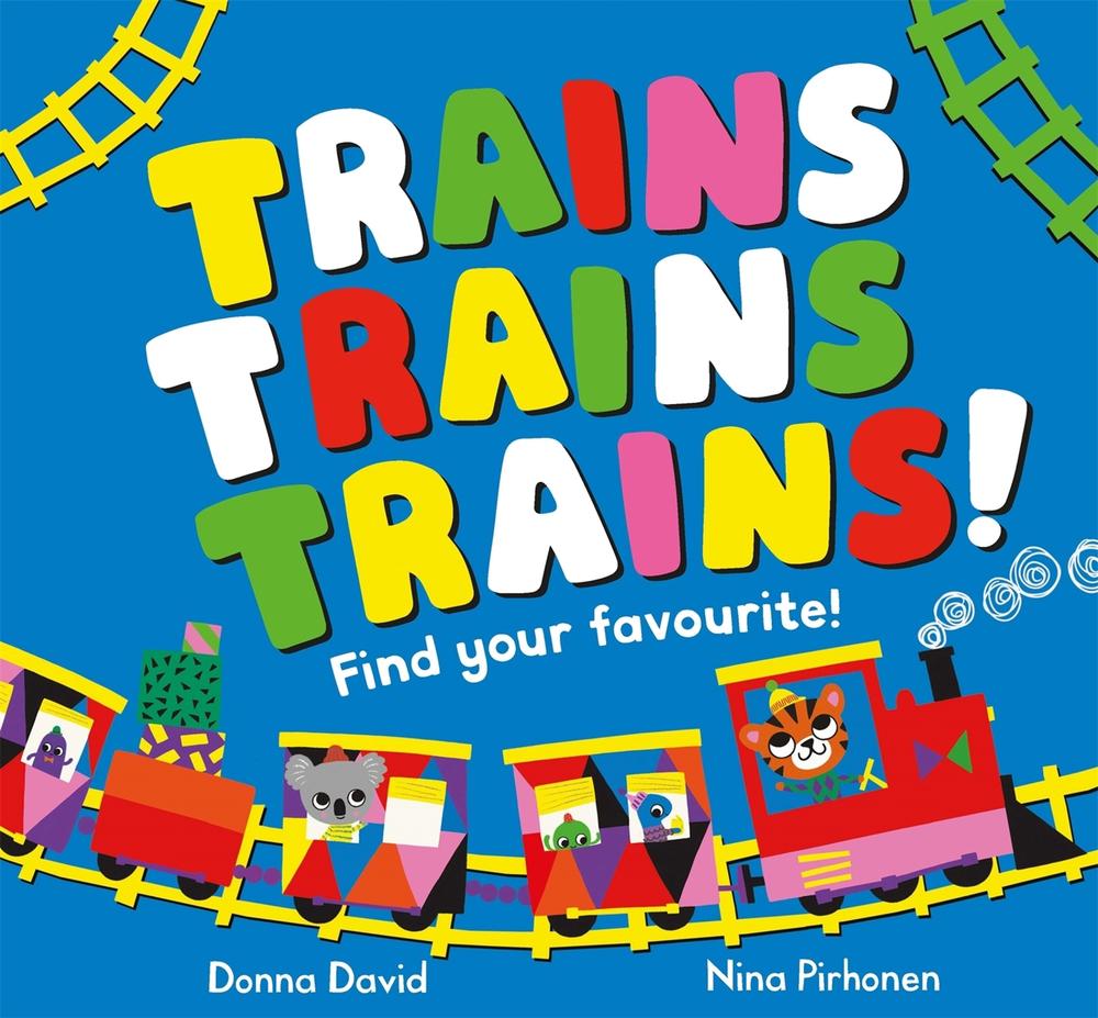Trains Trains Trains! by Donna David - ISBN: 9781529069792