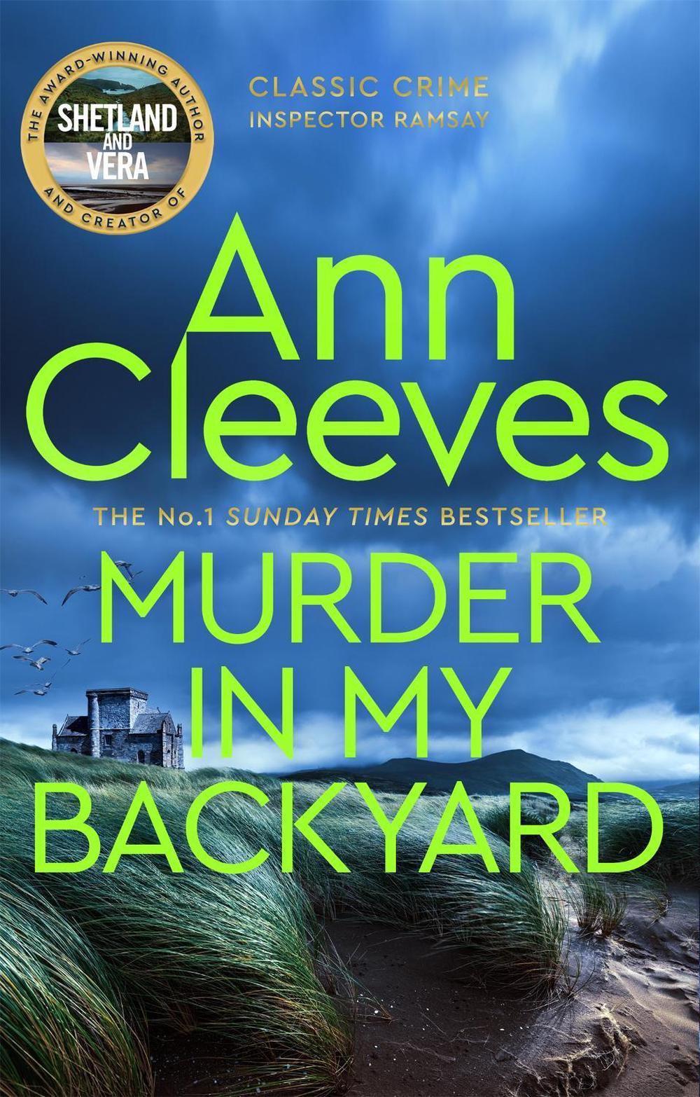 Murder in My Backyard by Ann Cleeves - ISBN: 9781529070545
