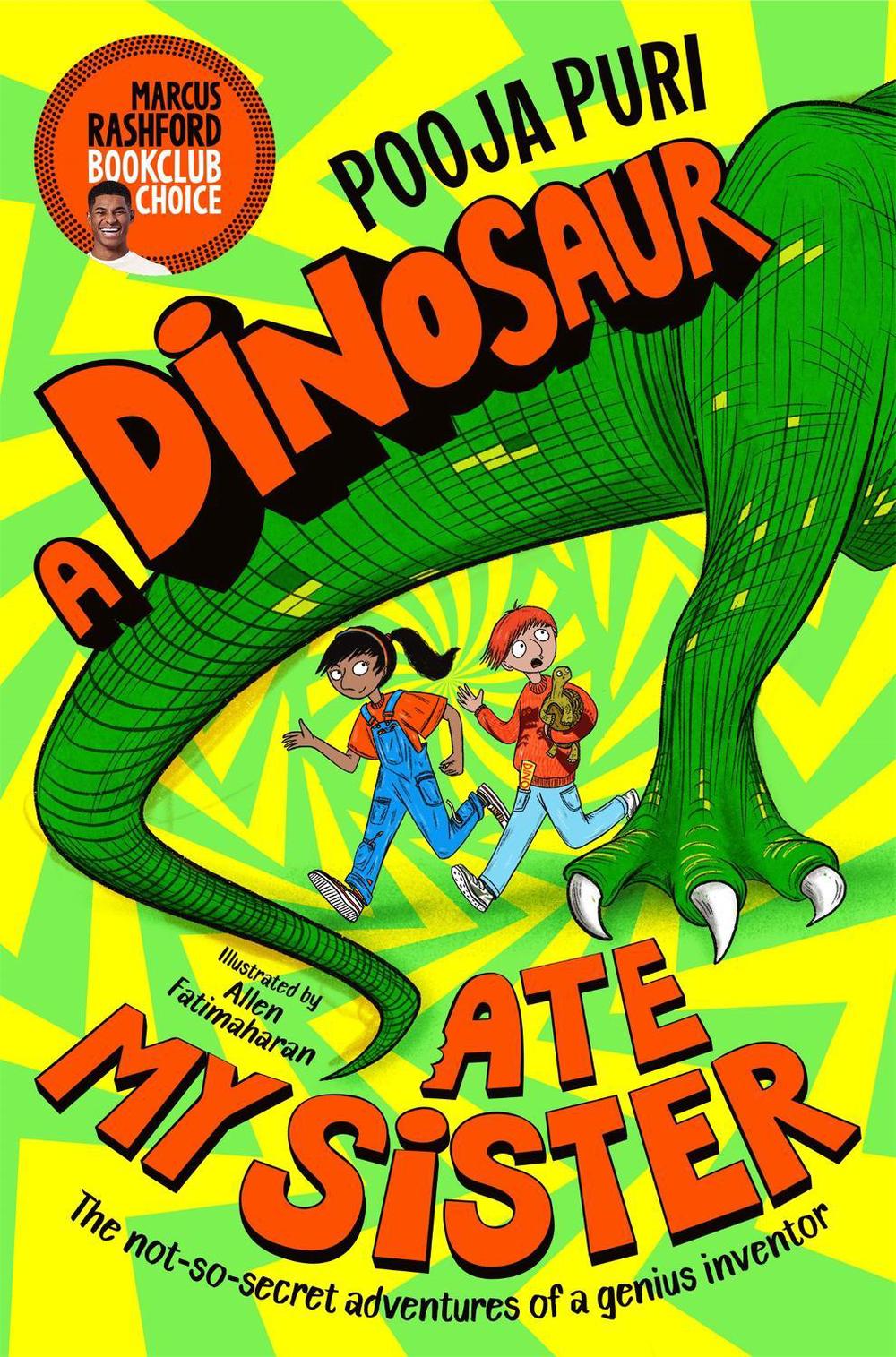 A Dinosaur Ate My Sister by Pooja Puri - ISBN: 9781529070668