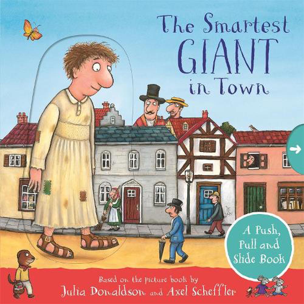 smartest-giant-in-town-a-push-pull-and-slide-book-by-julia-donaldson