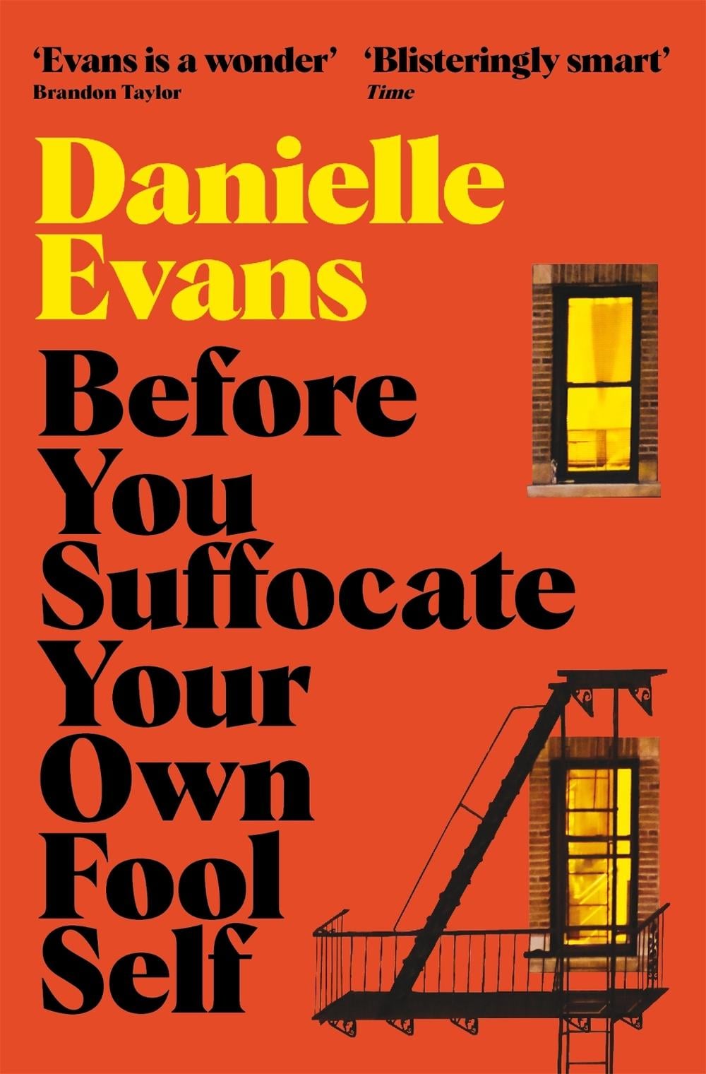 Before You Suffocate Your Own Fool Self by Danielle Evans - ISBN: 9781529073232