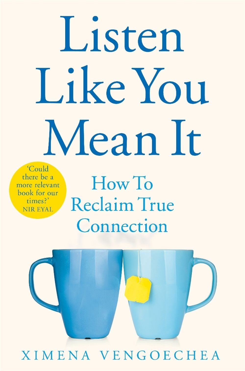 Listen Like You Mean It by Ximena Vengoechea - ISBN: 9781529074017