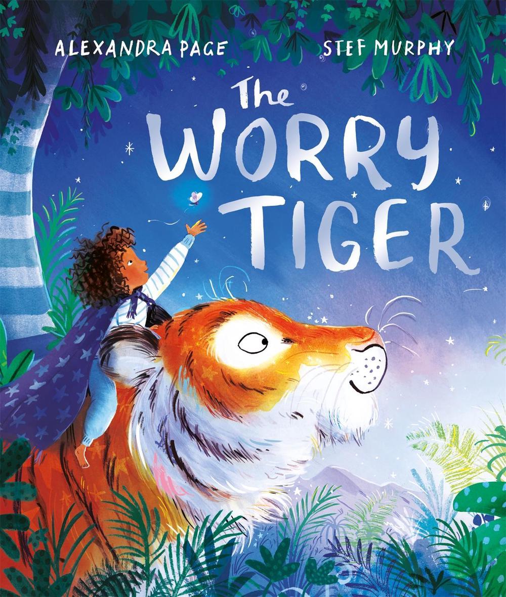 The Worry Tiger by Alexandra Page - ISBN: 9781529074130