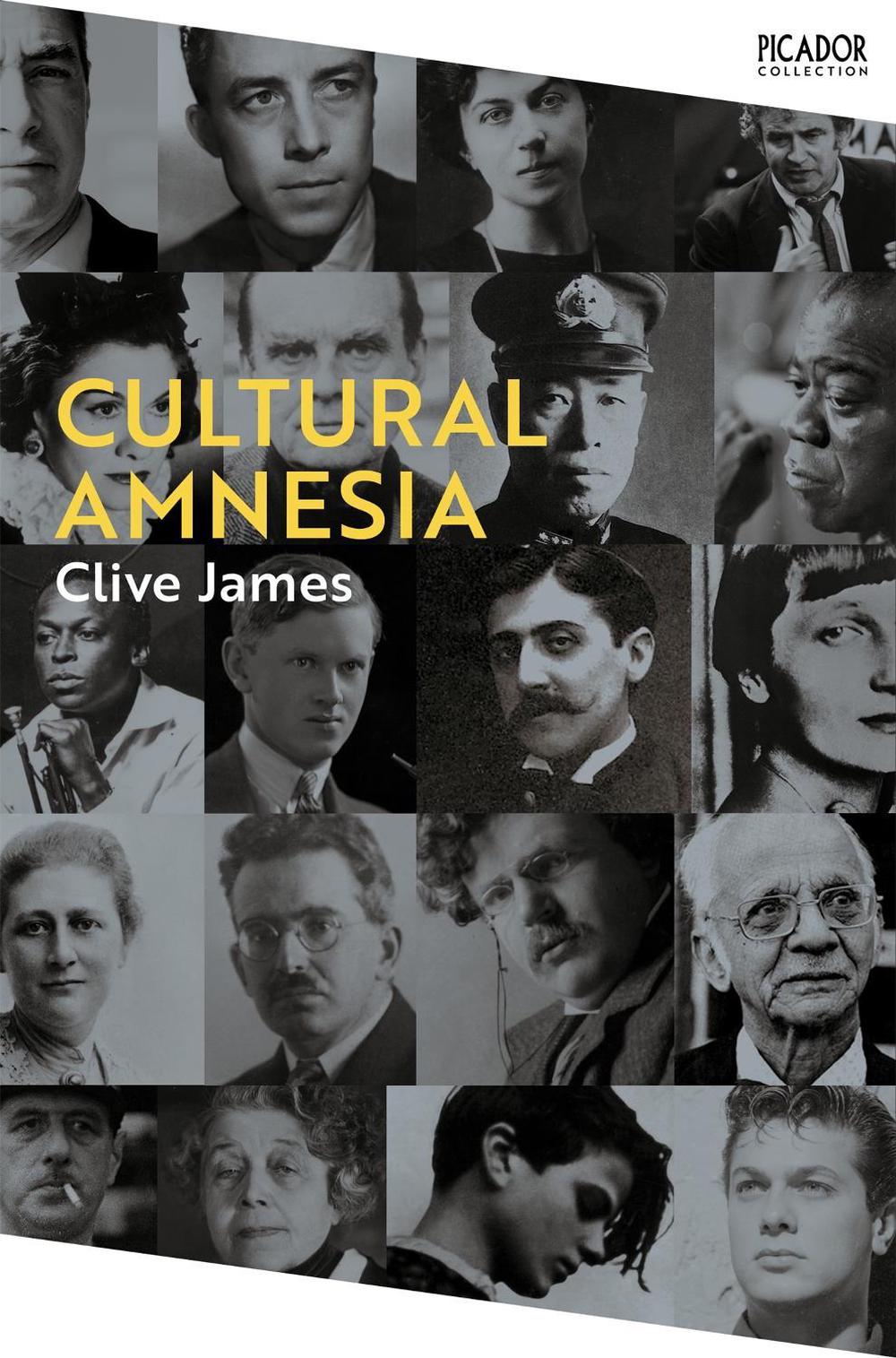 Cultural Amnesia by Clive James - ISBN: 9781529077346