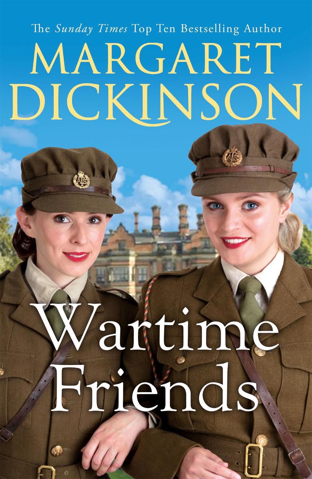Wartime Friends by Margaret Dickinson - ISBN: 9781529077926