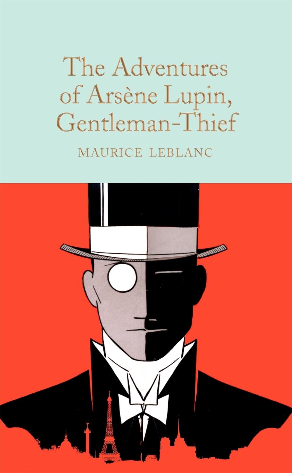 The Adventures of Arsène Lupin, Gentleman-Thief by Maurice Leblanc - ISBN: 9781529078206