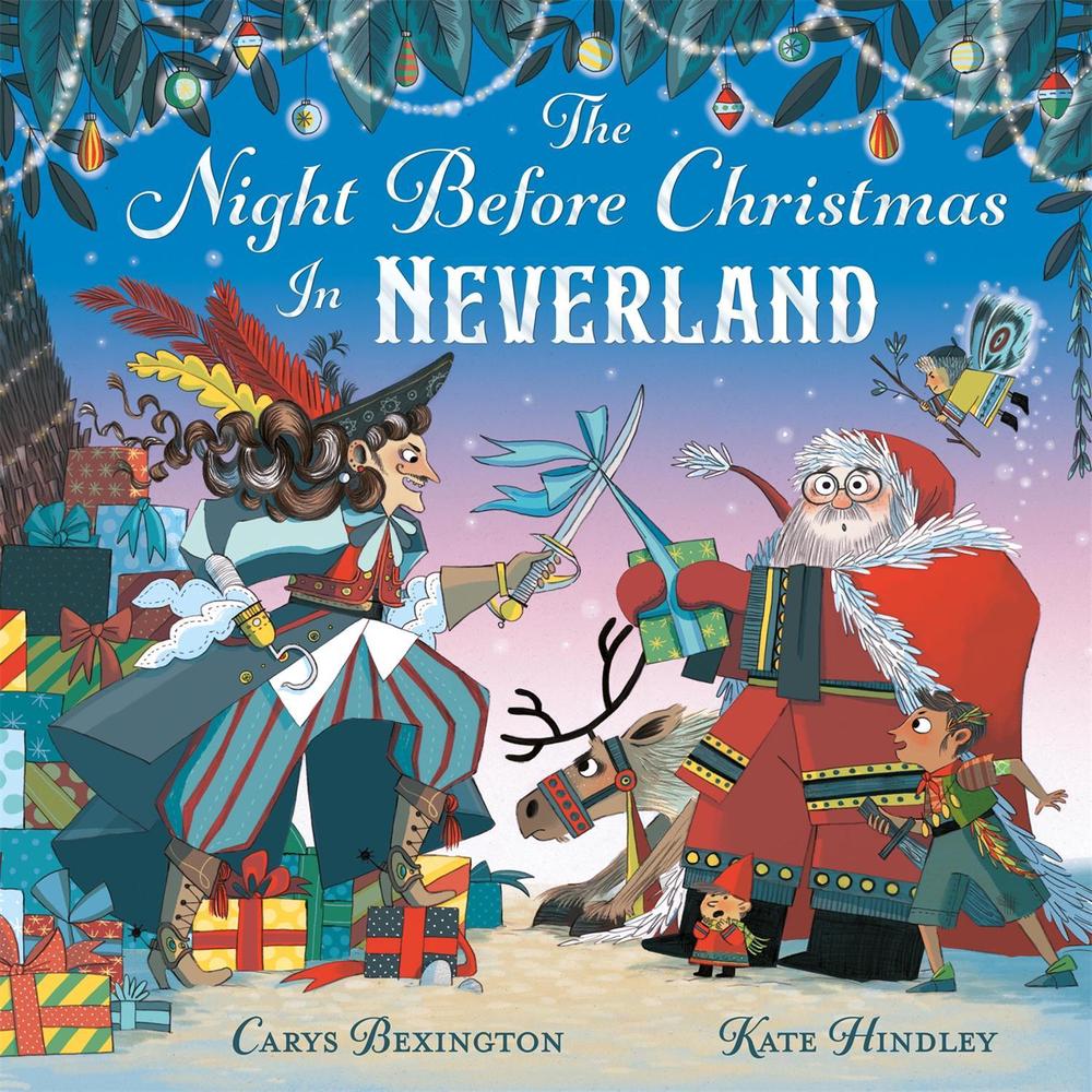 The Night Before Christmas in Neverland by Carys Bexington - ISBN: 9781529078367