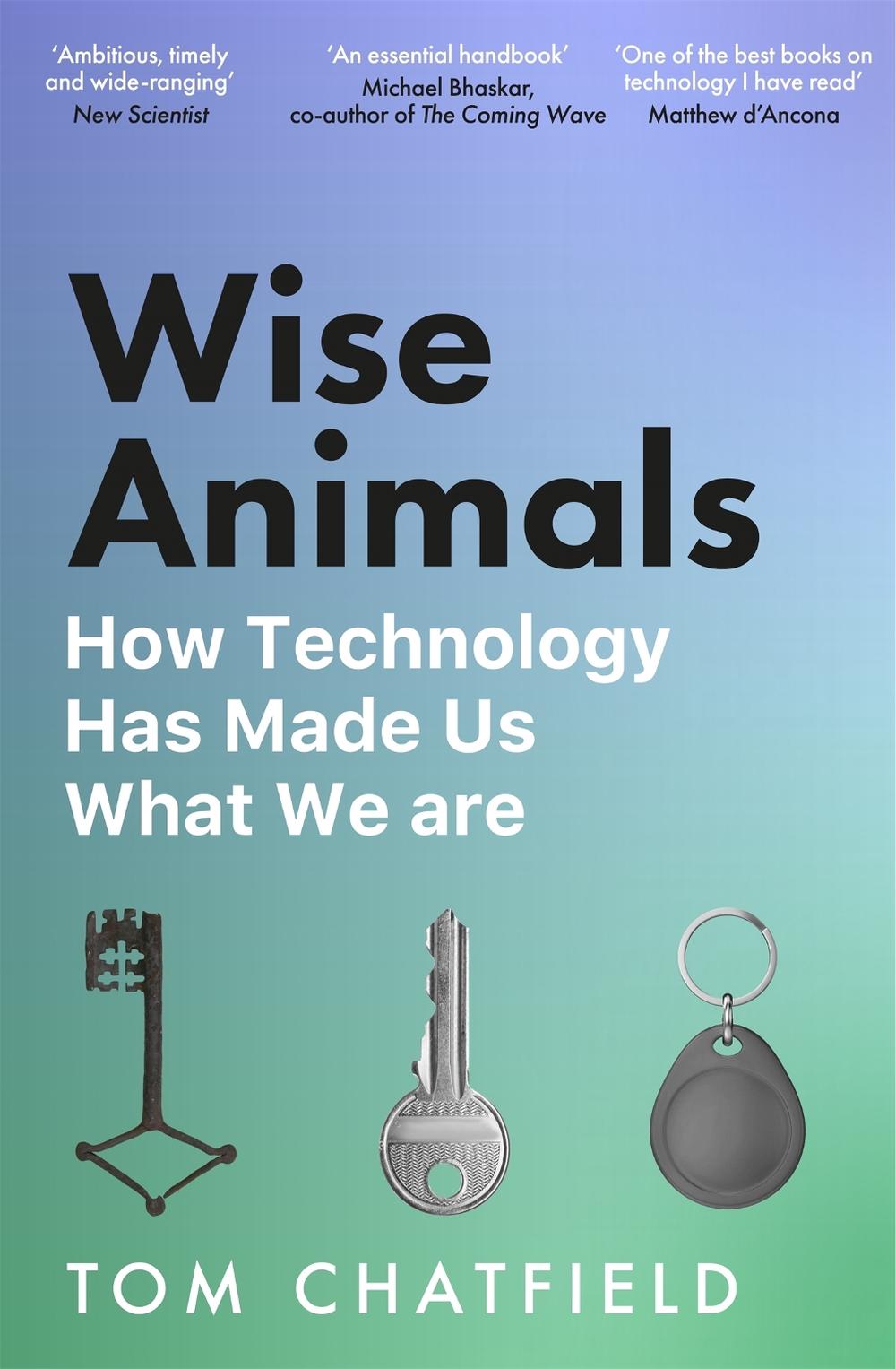 Wise Animals by Tom Chatfield - ISBN: 9781529079760