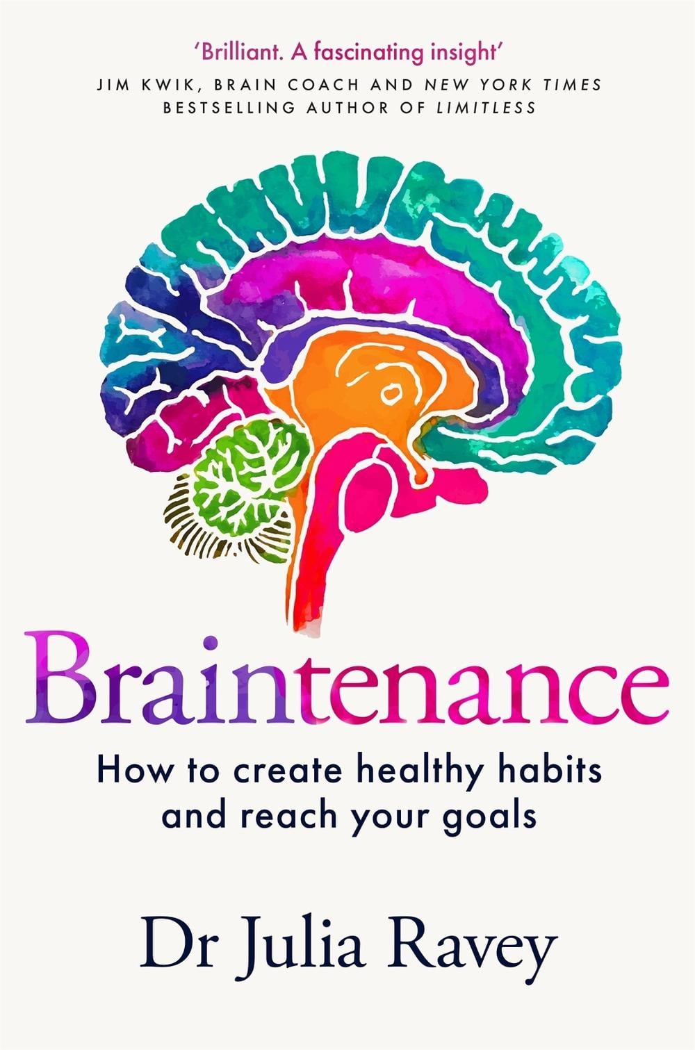Braintenance by Dr Julia Ravey - ISBN: 9781529080070