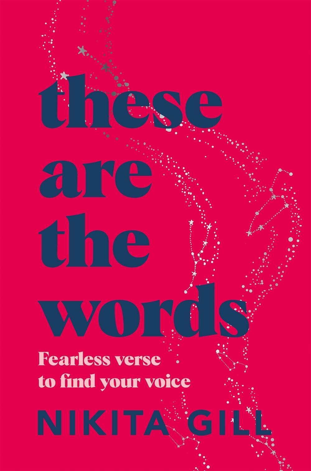 These Are the Words by Nikita Gill - ISBN: 9781529083606