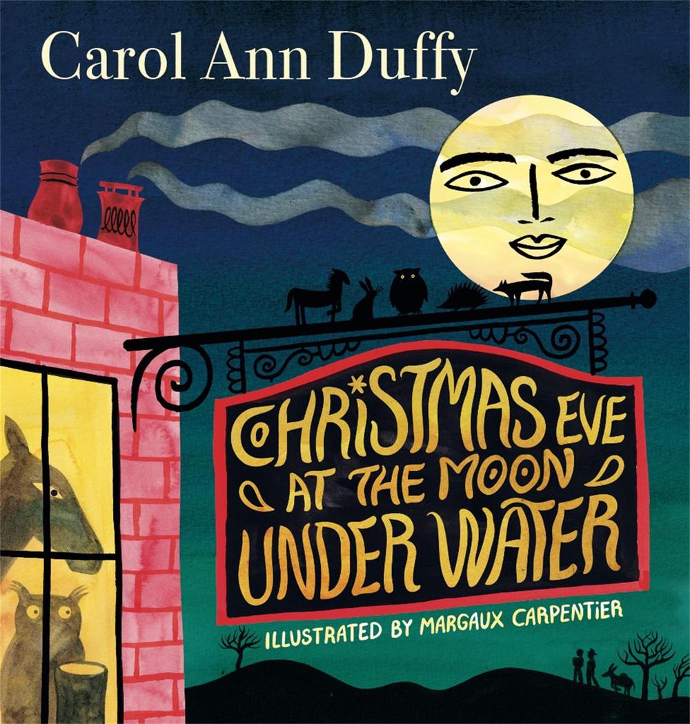 Christmas Eve at The Moon Under Water by Carol Ann Duffy - ISBN: 9781529083934