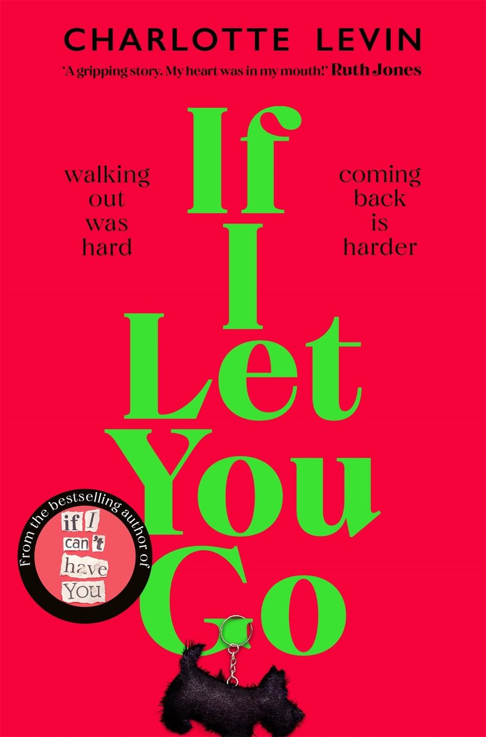 If I Let You Go by Charlotte Levin - ISBN: 9781529084115