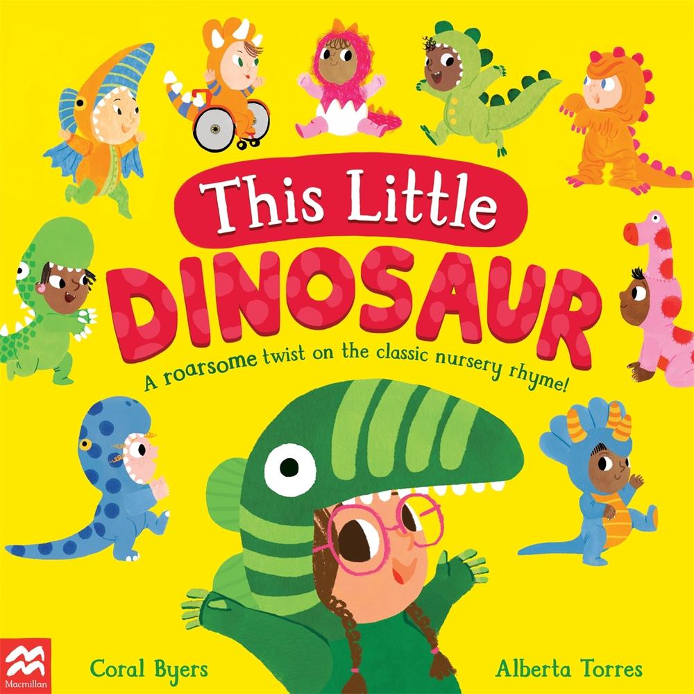 This Little Dinosaur by Coral Byers - ISBN: 9781529084757