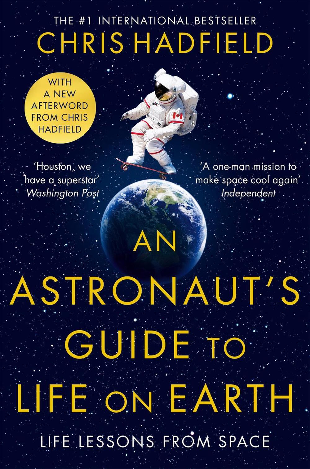 An Astronaut's Guide to Life on Earth, 9781529084788