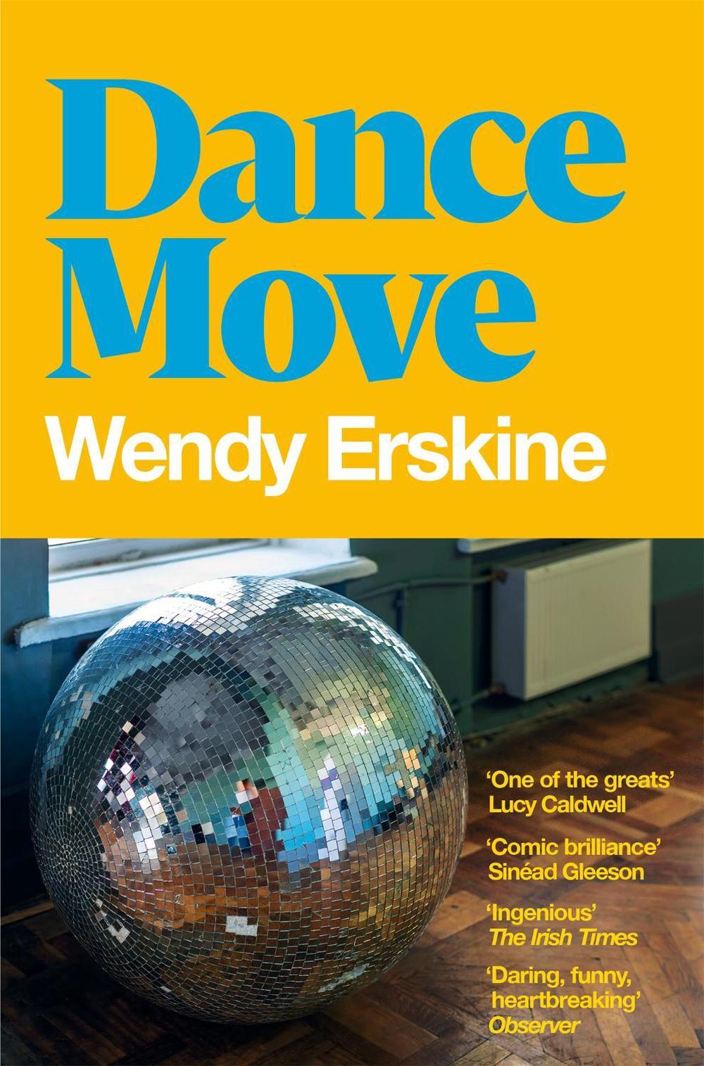 Dance Move by Wendy Erskine - ISBN: 9781529085228