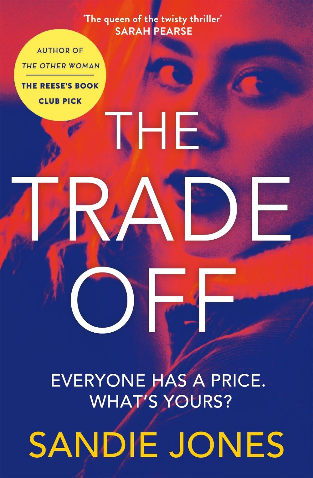 The Trade Off by Sandie Jones - ISBN: 9781529087819