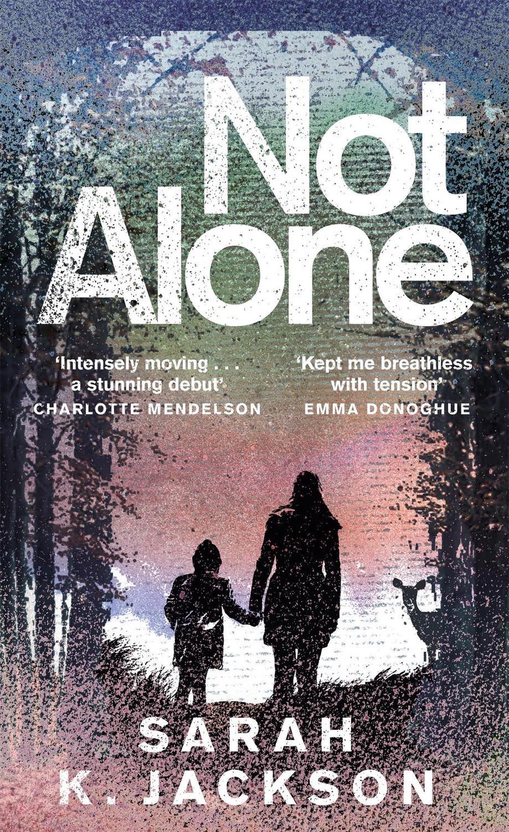 Not Alone by Sarah K. Jackson - ISBN: 9781529089592