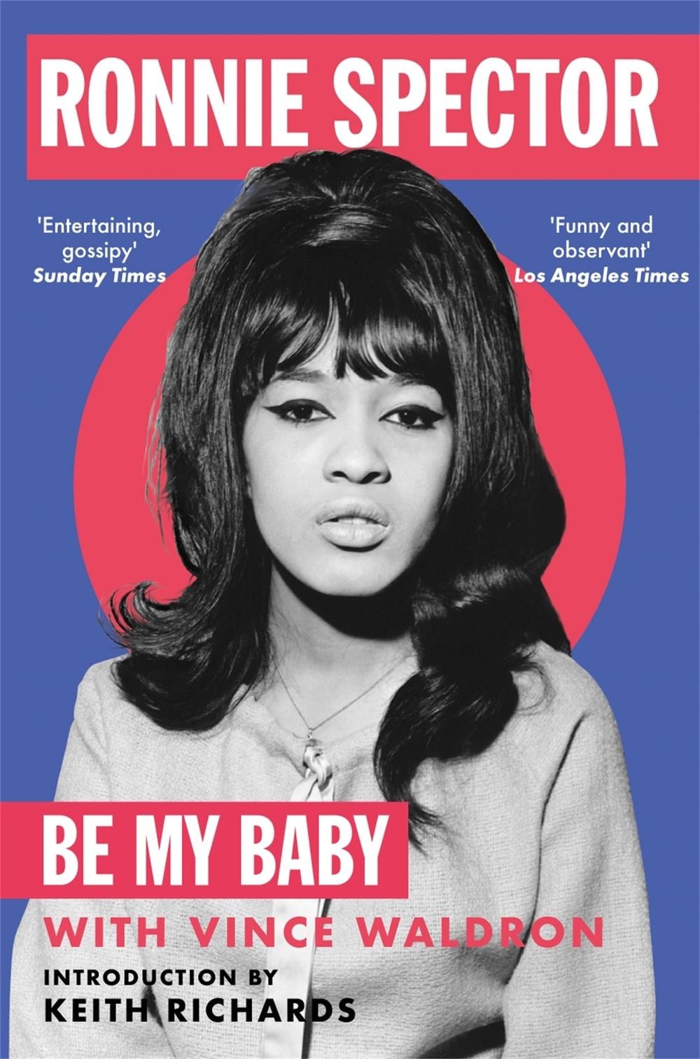 Be My Baby by Ronnie Spector - ISBN: 9781529091571