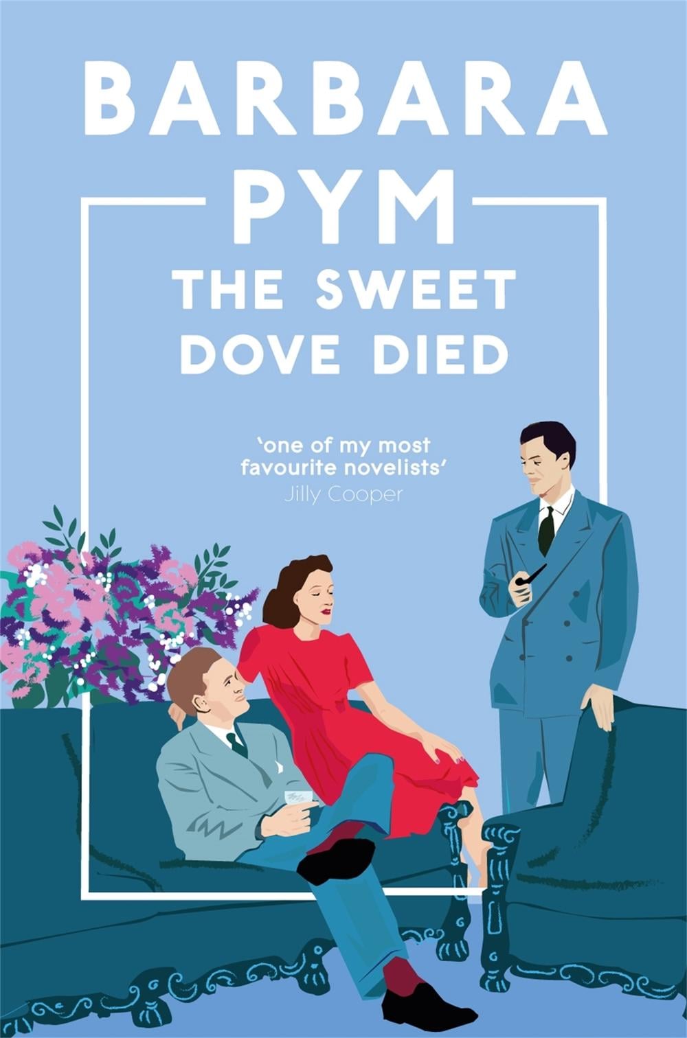 The Sweet Dove Died by Barbara Pym - ISBN: 9781529091892