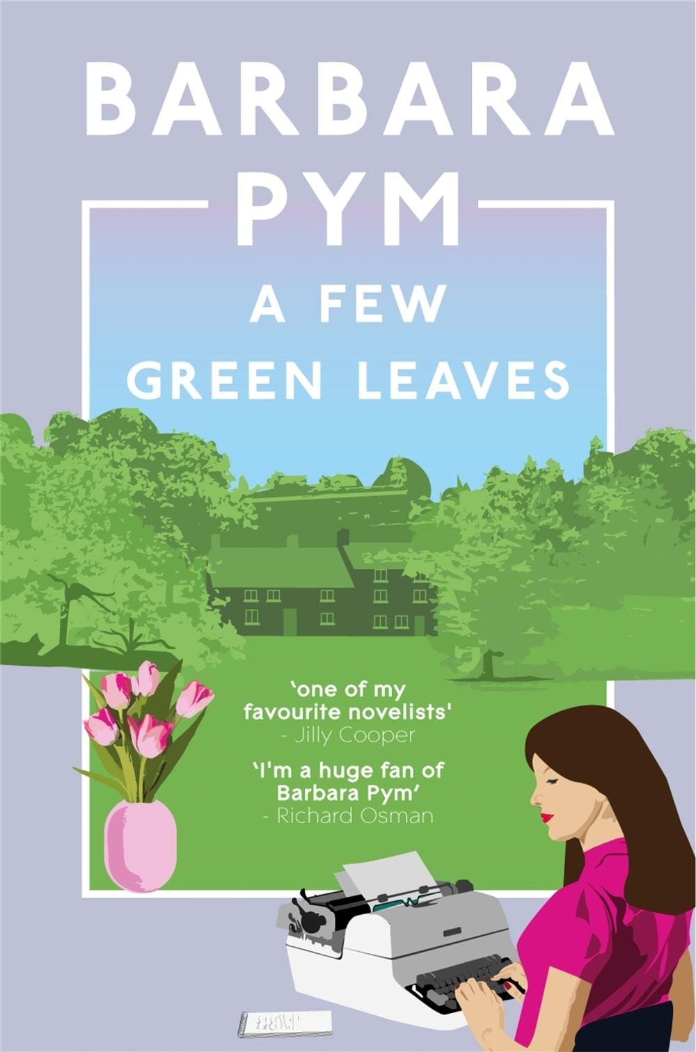 A Few Green Leaves by Barbara Pym - ISBN: 9781529091922