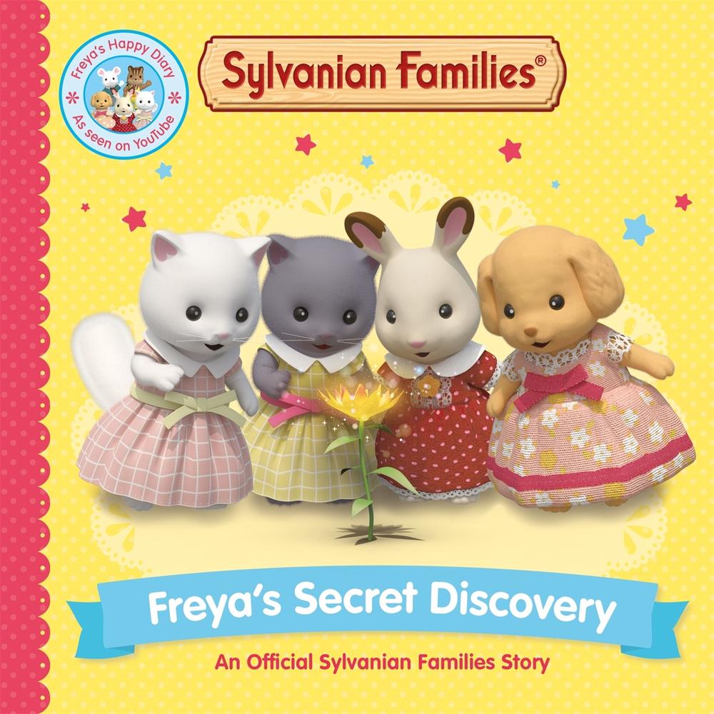 Sylvanian Families: Freya's Secret Discovery: An Official Sylvanian Families Story, 9781529093216