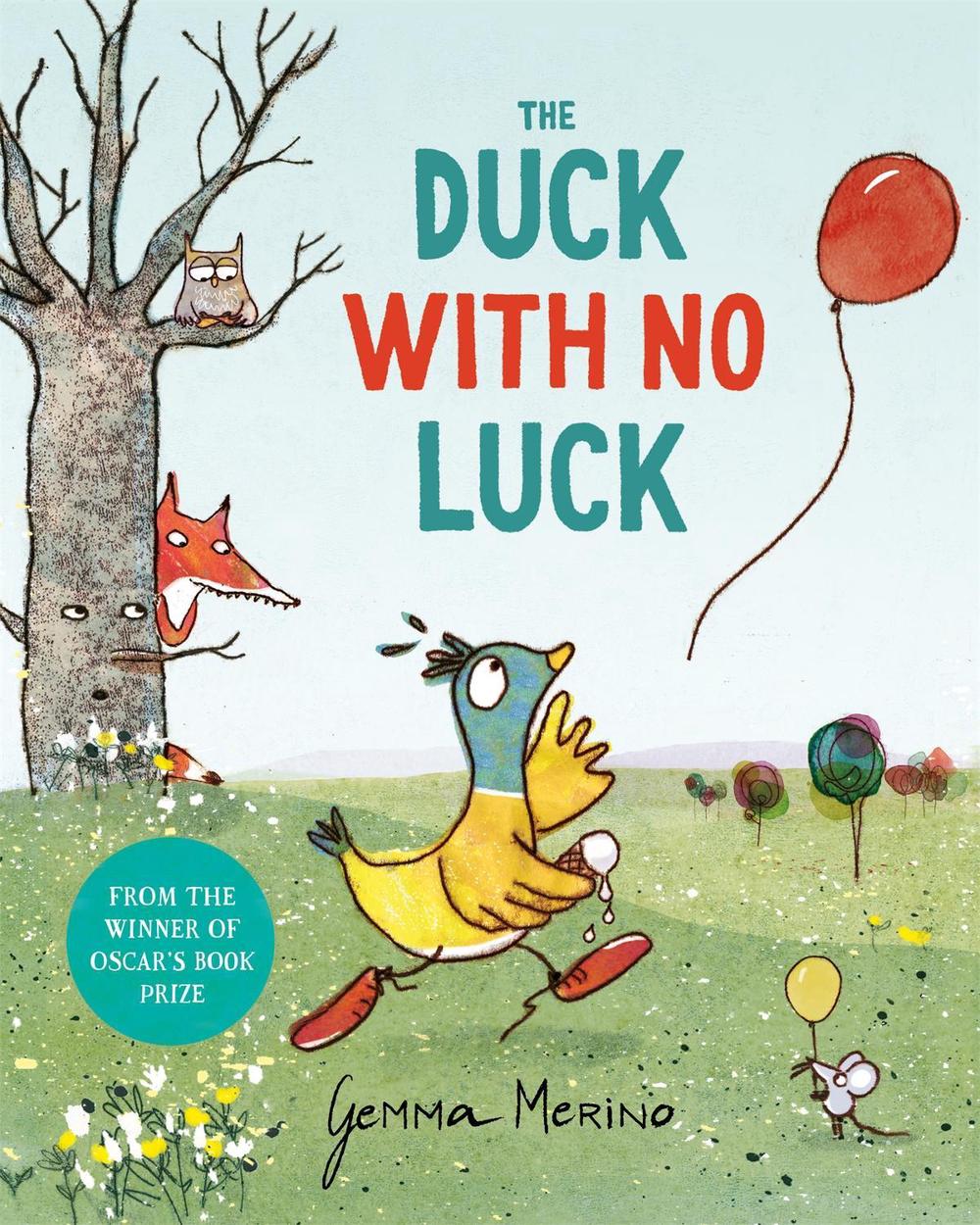 The Duck with No Luck by Gemma Merino - ISBN: 9781529093698