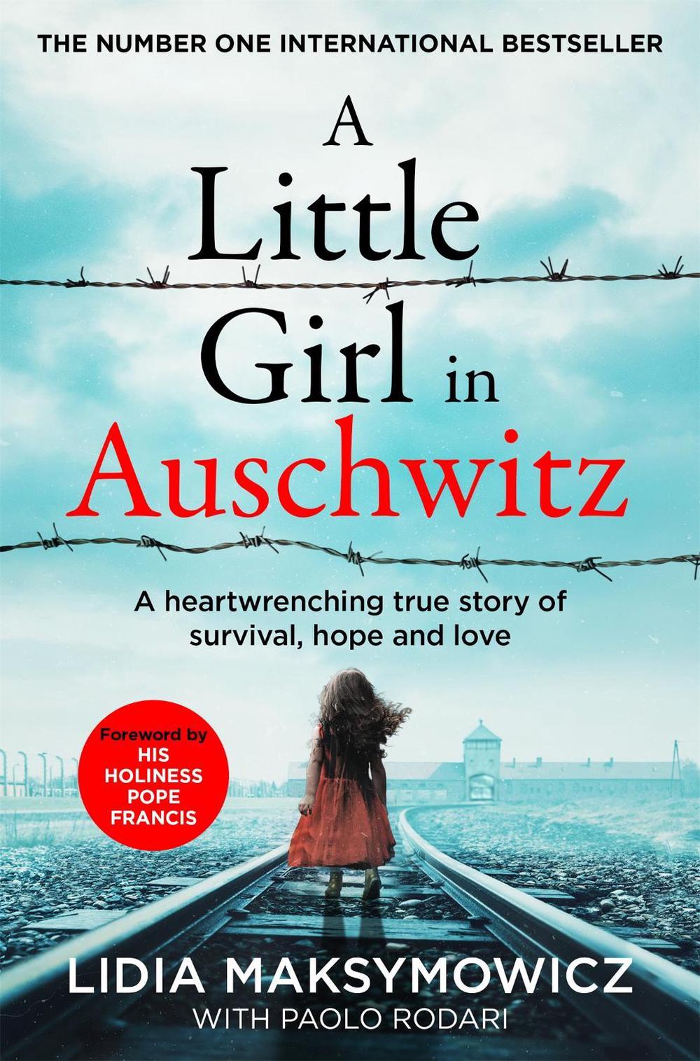 A Little Girl in Auschwitz by Lidia Maksymowicz - ISBN: 9781529094404