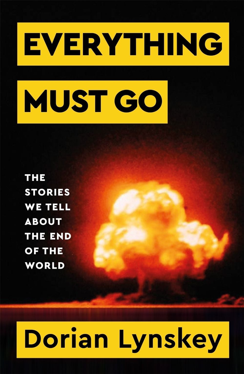 Everything Must Go by Dorian Lynskey - ISBN: 9781529095937
